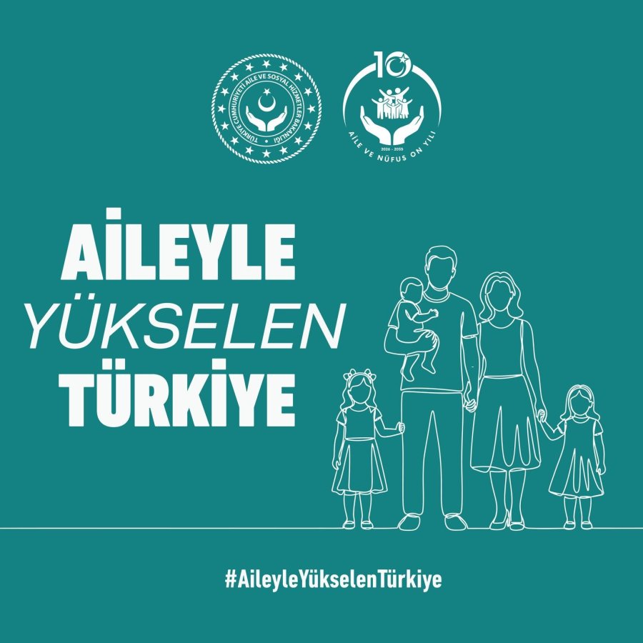Aileyle Yükselen Türkiye Vizyonu Yeni Dönemin Yol Haritası Açıklandı
